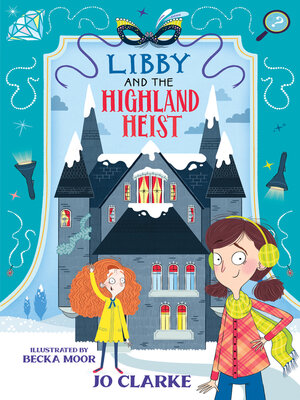 cover image of Libby and the Highland Heist